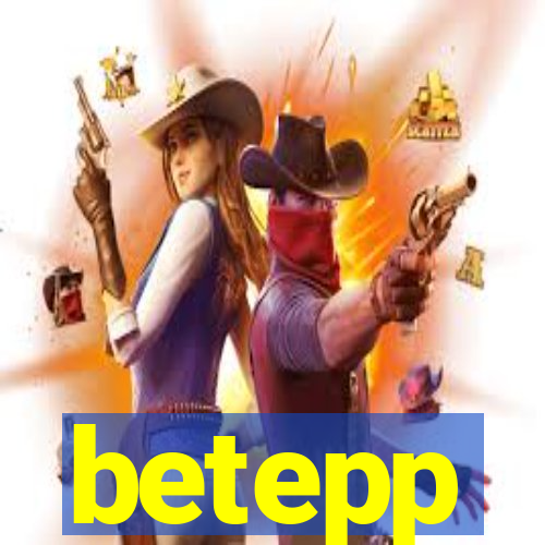 betepp