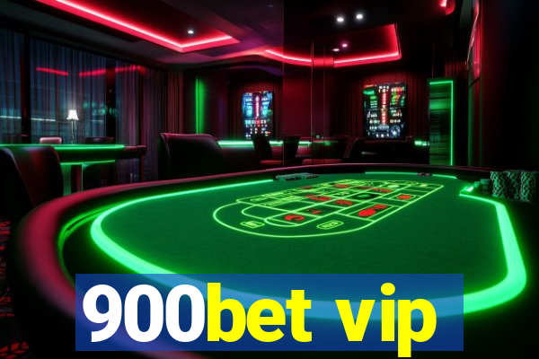 900bet vip