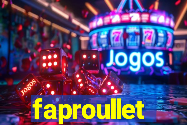 faproullet