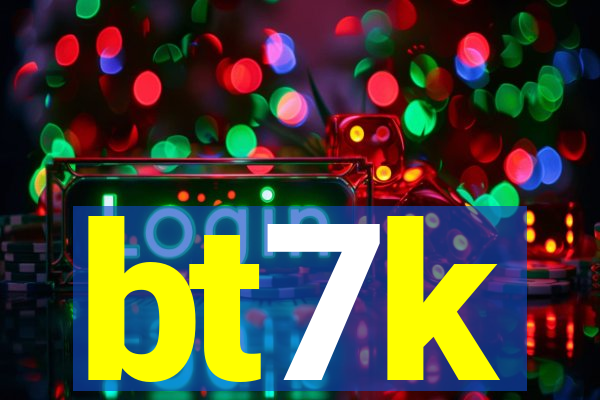 bt7k