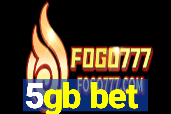 5gb bet