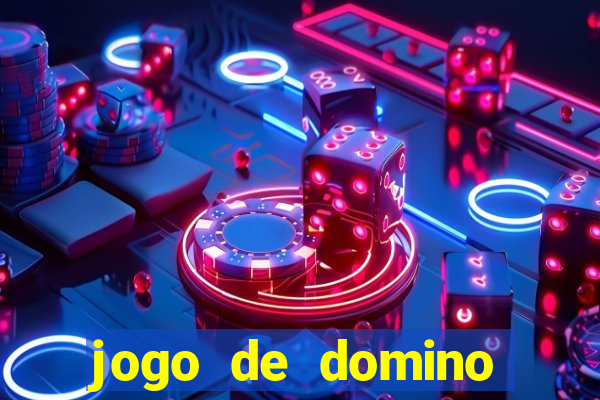 jogo de domino valendo dinheiro real