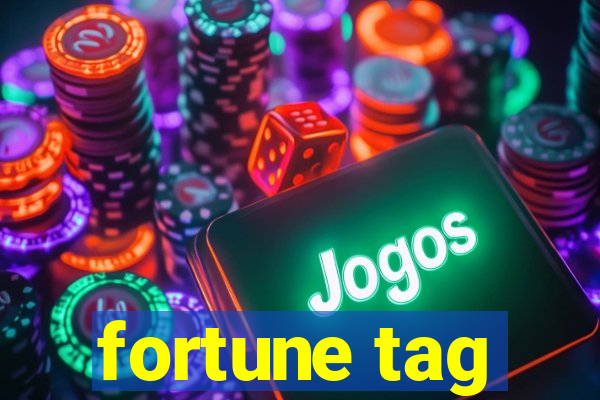 fortune tag