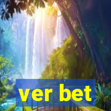 ver bet