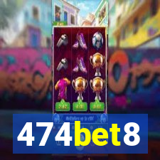 474bet8