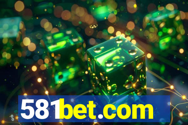 581bet.com