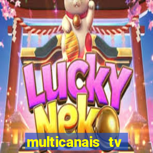 multicanais tv online ao vivo