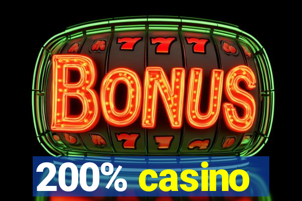 200% casino