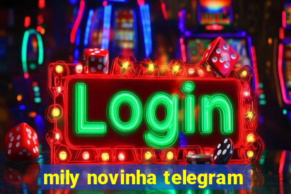 mily novinha telegram