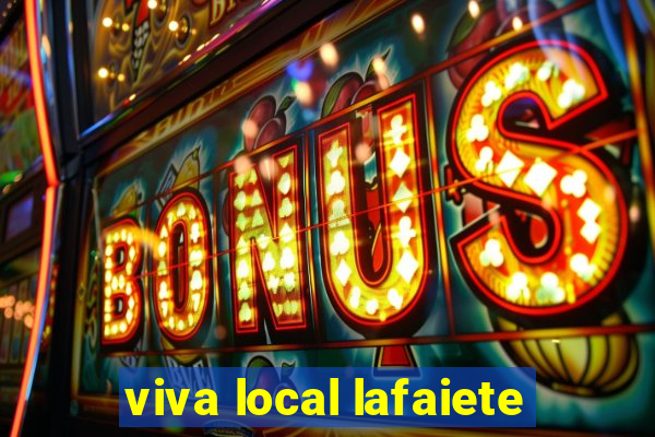 viva local lafaiete