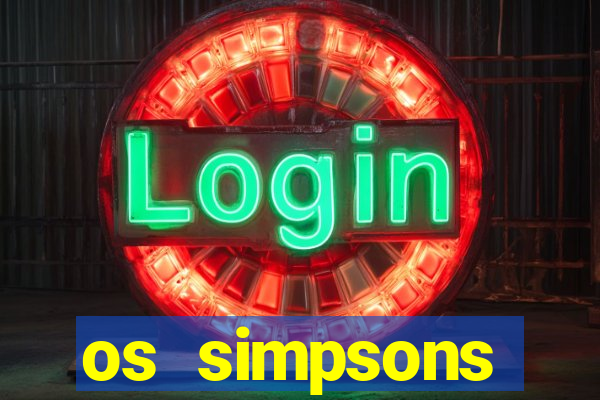 os simpsons assistir online