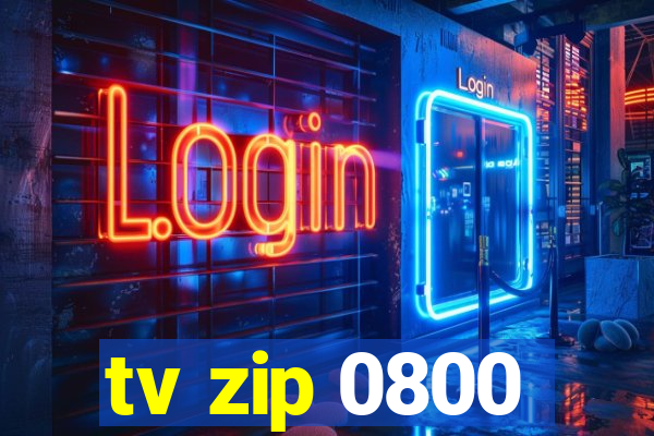 tv zip 0800