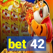 bet 42