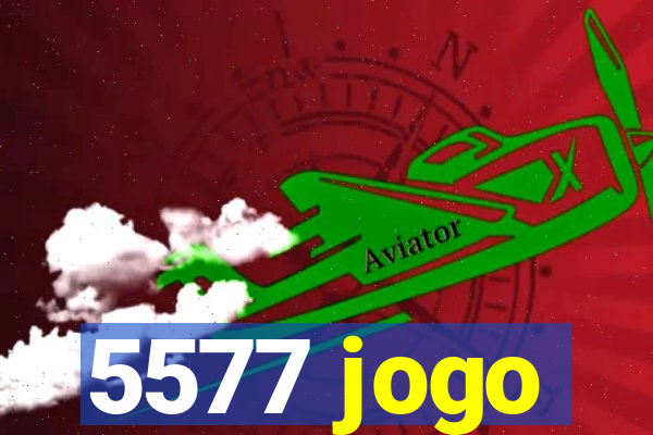 5577 jogo