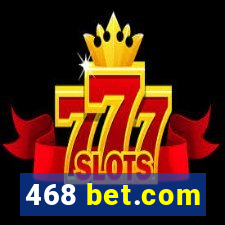 468 bet.com