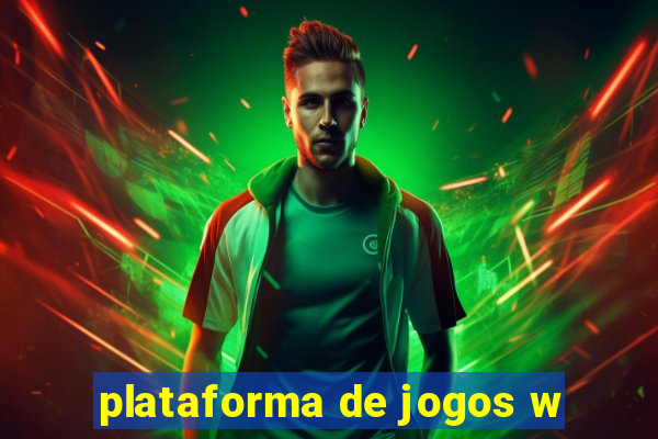 plataforma de jogos w