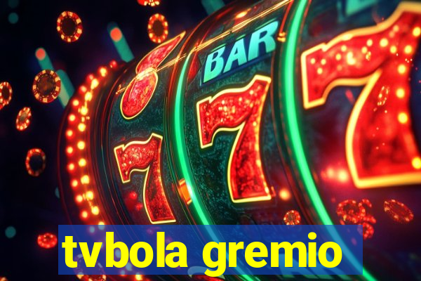 tvbola gremio