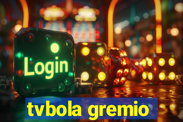 tvbola gremio