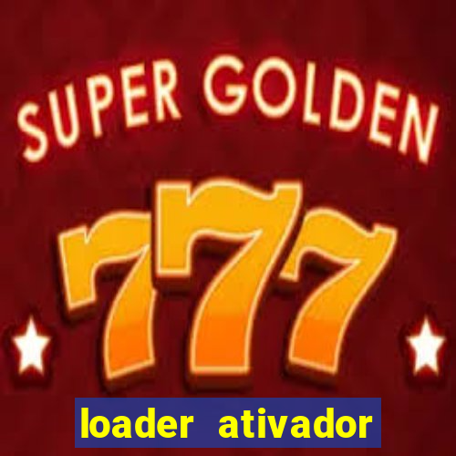 loader ativador windows 7