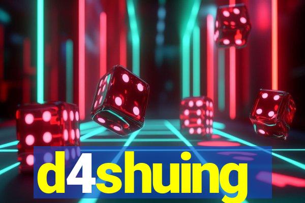 d4shuing