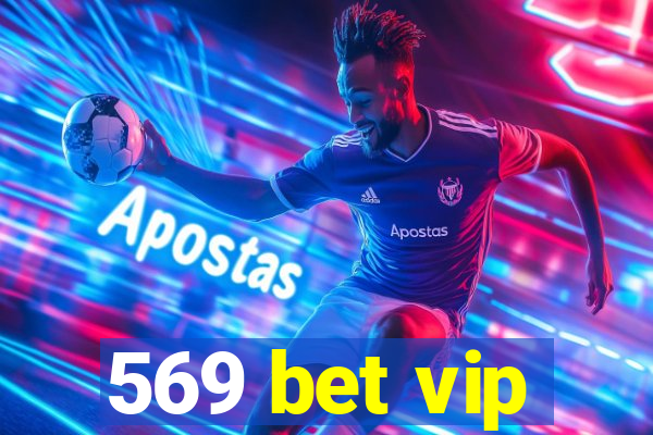 569 bet vip