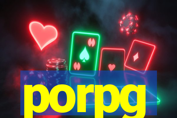 porpg