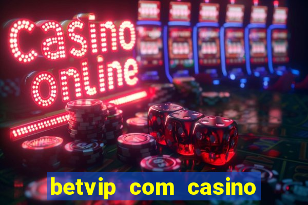 betvip com casino pgsoft fortune dragon