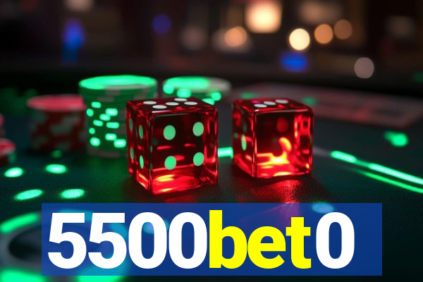 5500bet0