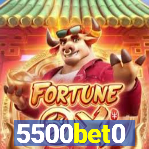 5500bet0