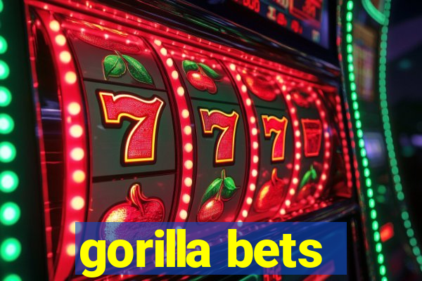 gorilla bets