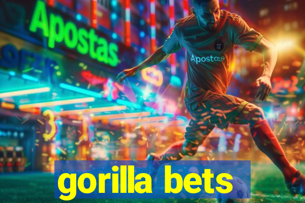 gorilla bets