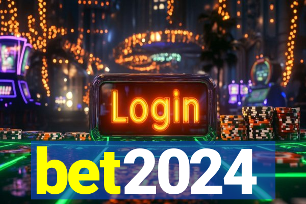 bet2024