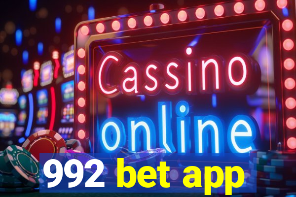 992 bet app