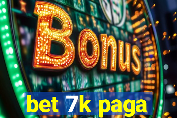 bet 7k paga