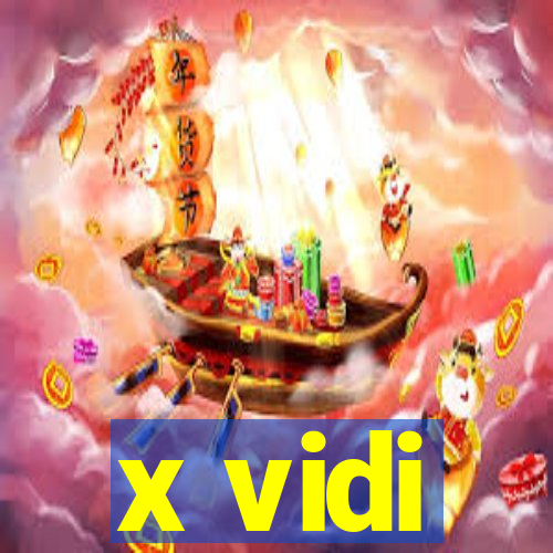 x vidi