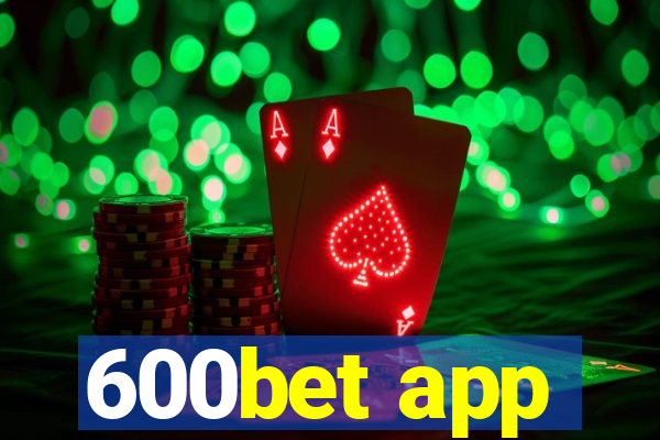 600bet app