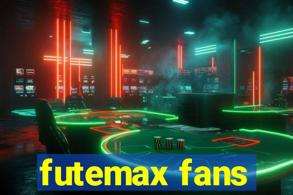 futemax fans