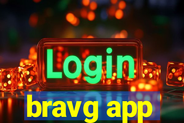 bravg app