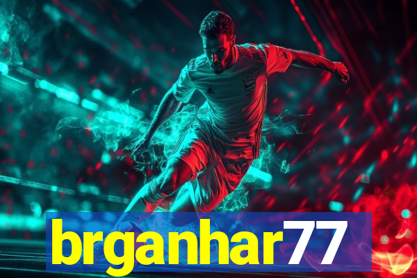 brganhar77