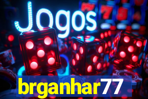 brganhar77