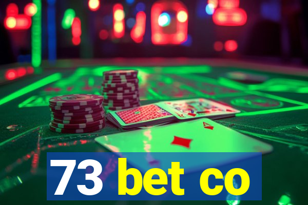 73 bet co