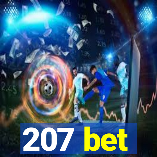 207 bet