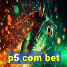 p5 com bet