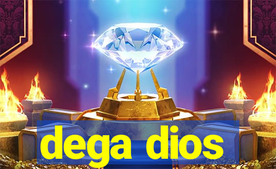 dega dios