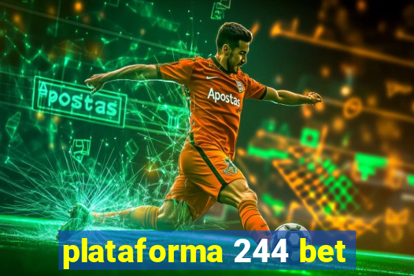 plataforma 244 bet