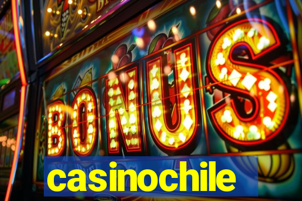 casinochile