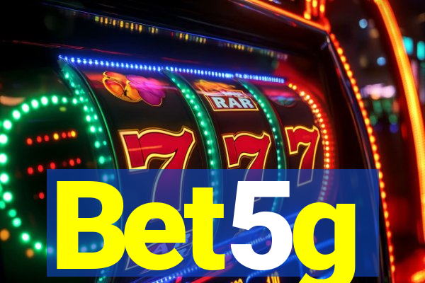 Bet5g