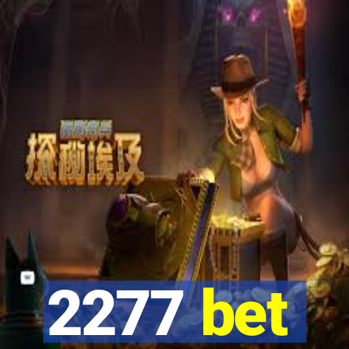 2277 bet