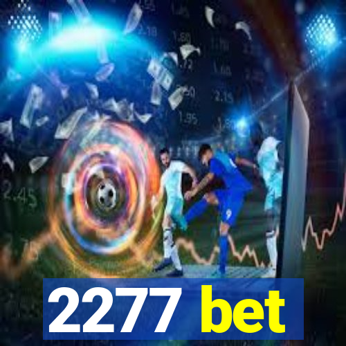 2277 bet