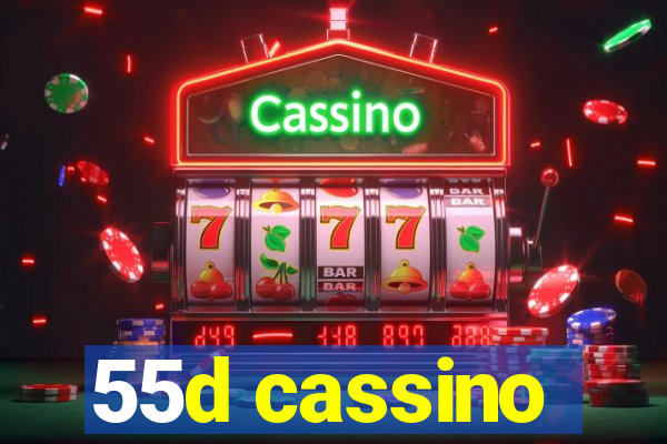 55d cassino